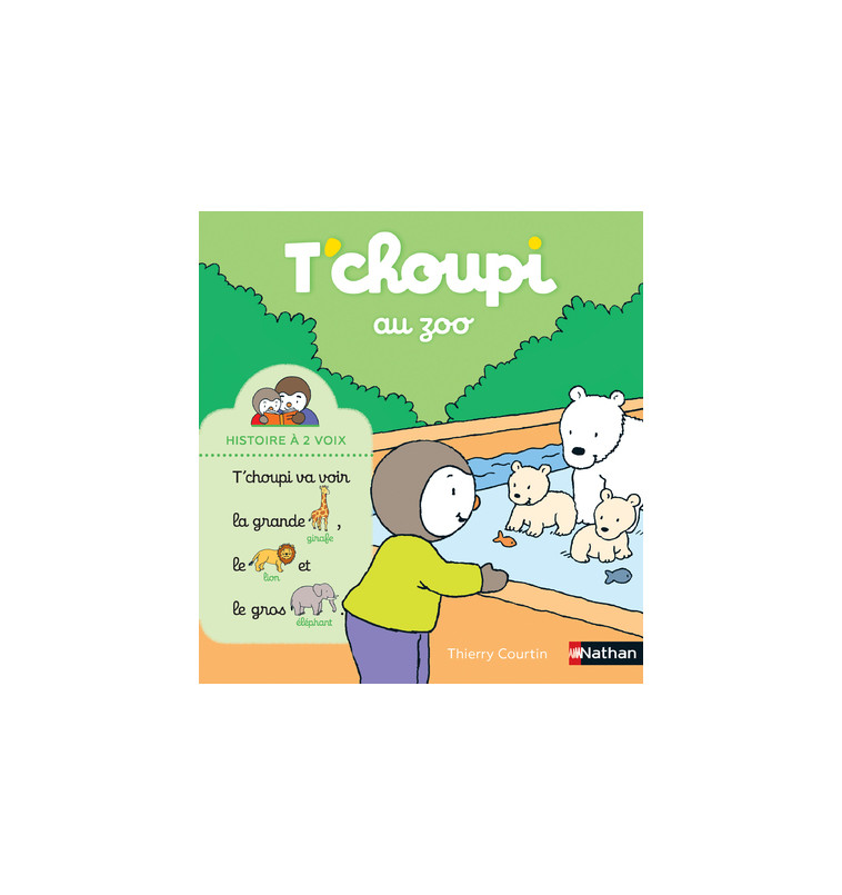 T'choupi au zoo - Thierry Courtin - NATHAN