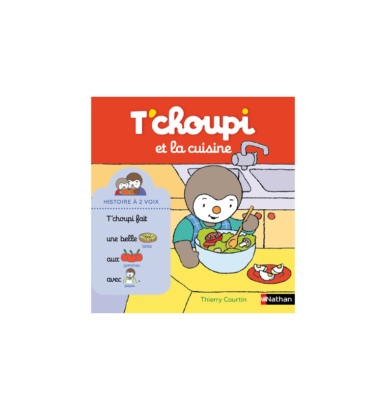 T'choupi et la cuisine - Thierry Courtin - NATHAN