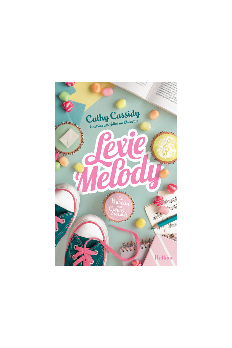 Le Bureau des Coeurs trouvés - tome 1 Lexie Melody - Cathy Cassidy - NATHAN