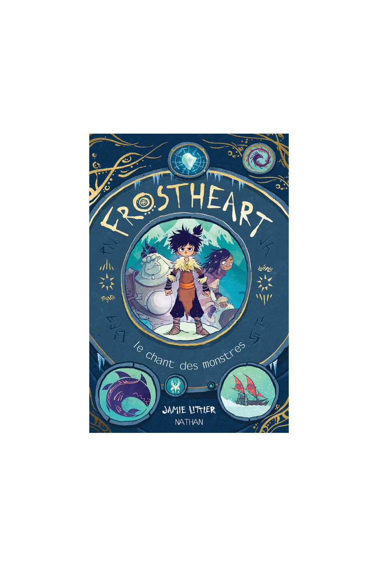 Frostheart - tome 1 Le chant des monstres - Jamie Littler - NATHAN