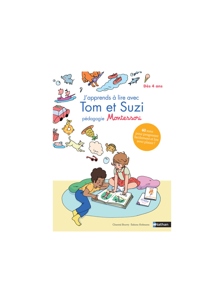 J'apprends à lire avec Tom et Suzi pédagogie Montessori - Chantal Bouvÿ - NATHAN