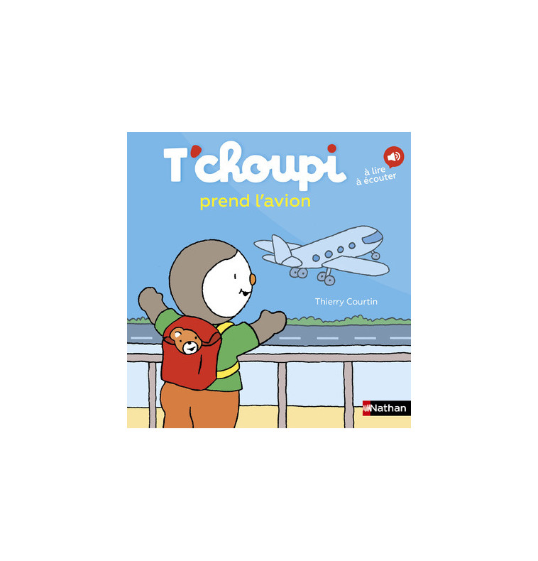 T'choupi prend l'avion - Thierry Courtin - NATHAN