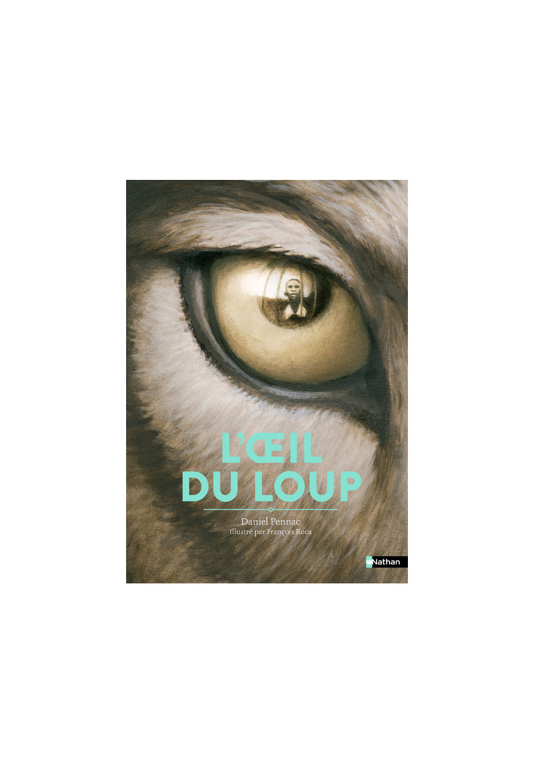 L'Oeil du loup - Daniel Pennac - NATHAN