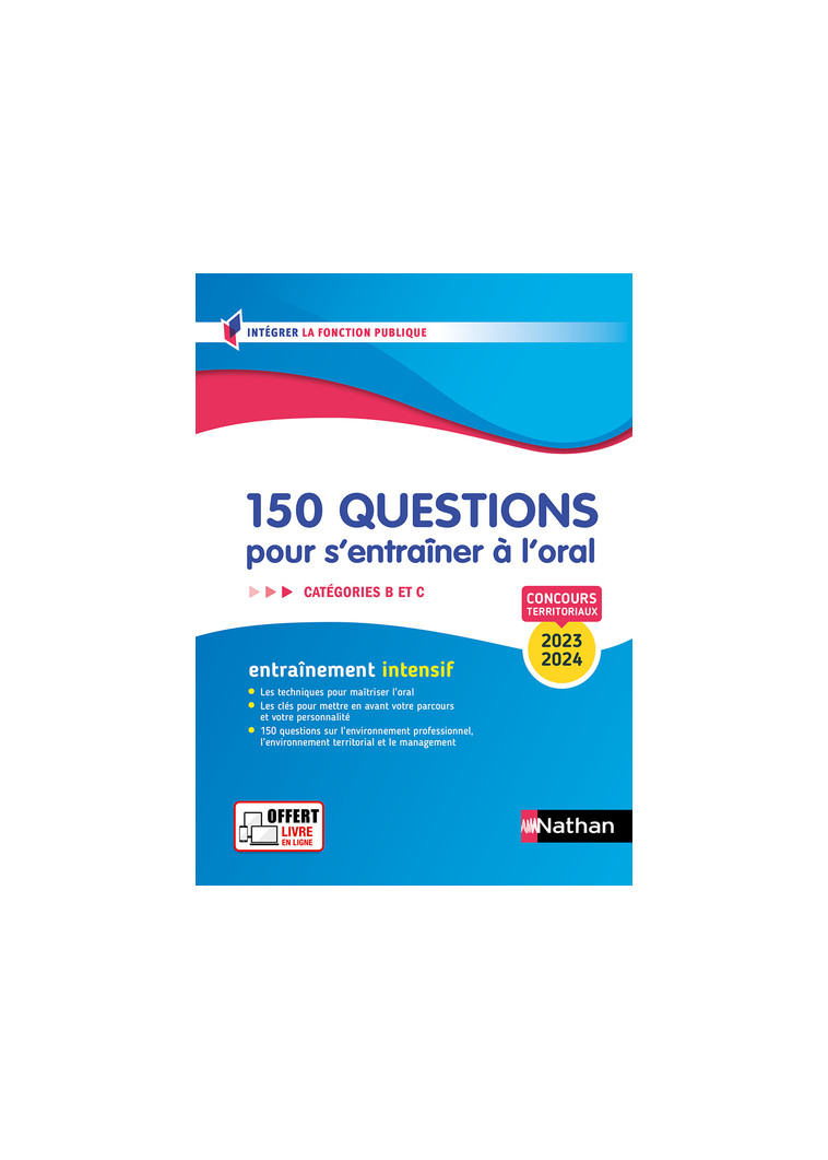 150 questions pour s'entrainer à l'oral - Catégories B,C - Concours fonction publique territoriale 2023-2024 - Fabienne Geninasca - NATHAN