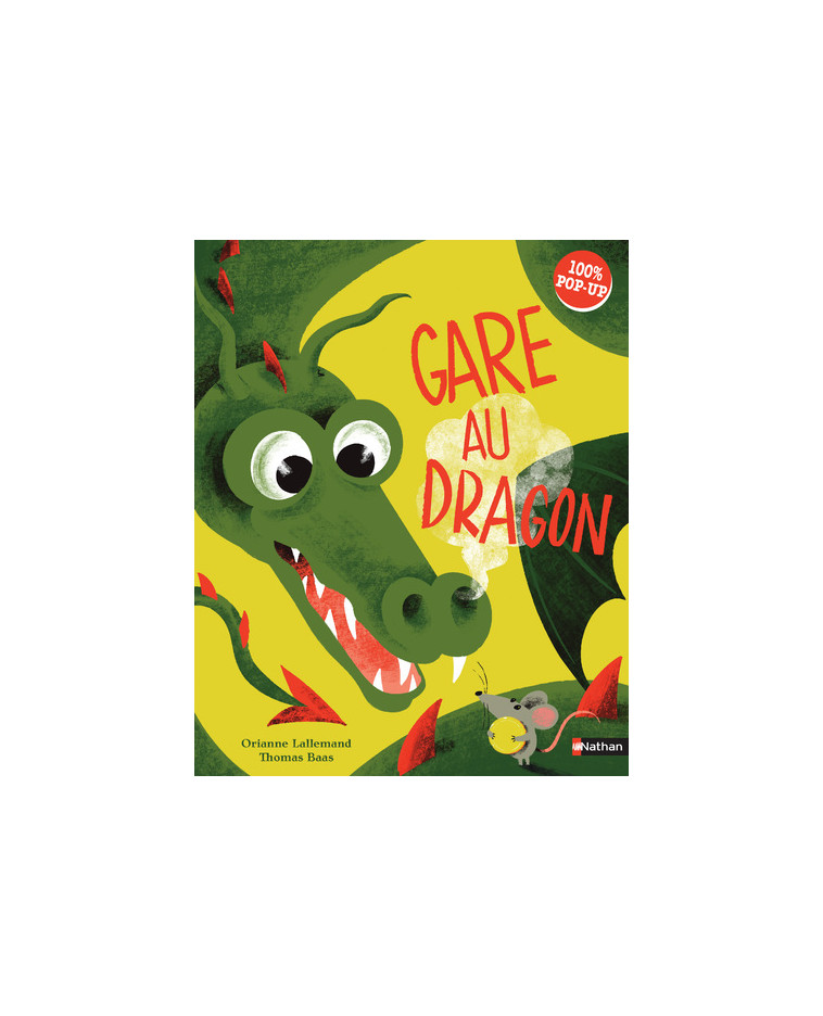 Gare au dragon - Orianne Lallemand - NATHAN