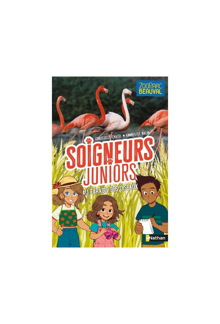 Soigneurs juniors - tome 12 Au paradis des oiseaux - Christelle Chatel - NATHAN