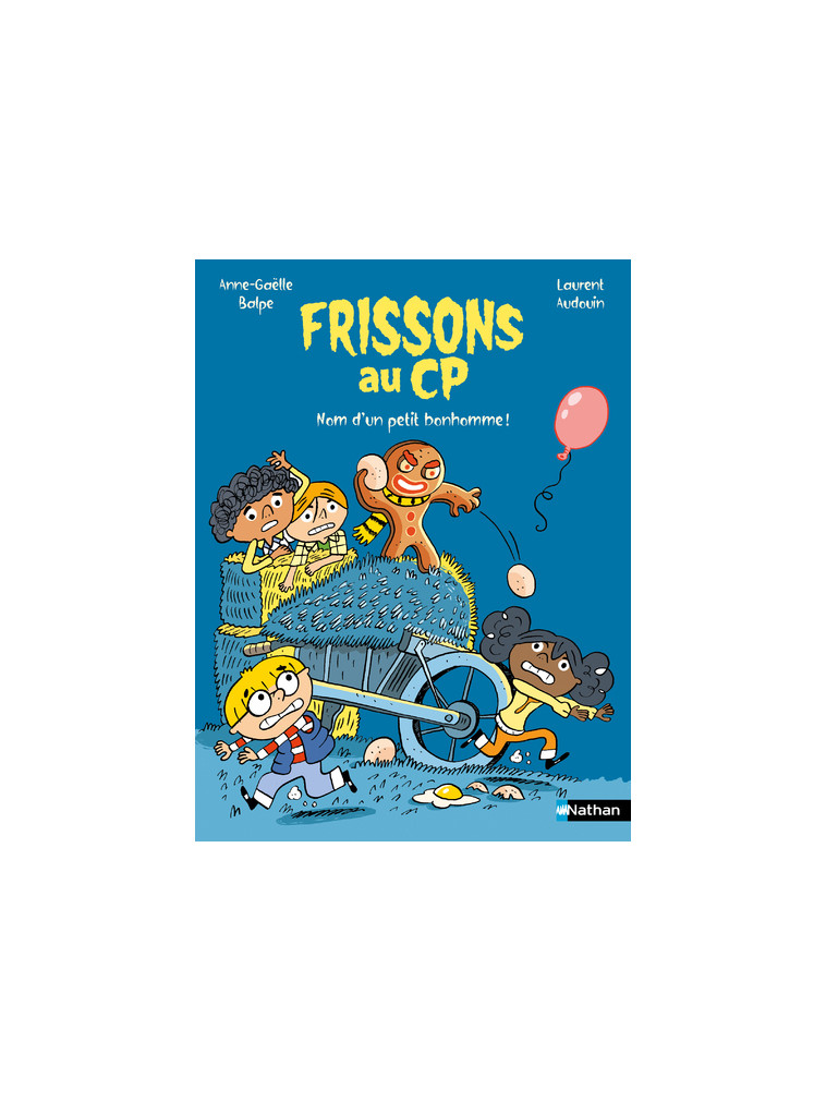 Frissons au CP : Nom d'un petit bonhomme ! - Anne-Gaëlle Balpe - NATHAN