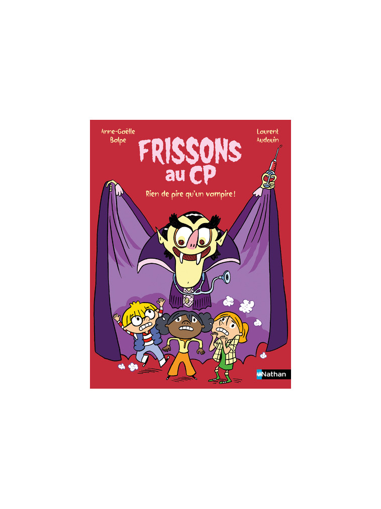 Frissons au CP - Rien de pire qu'un vampire ! - Anne-Gaëlle Balpe - NATHAN