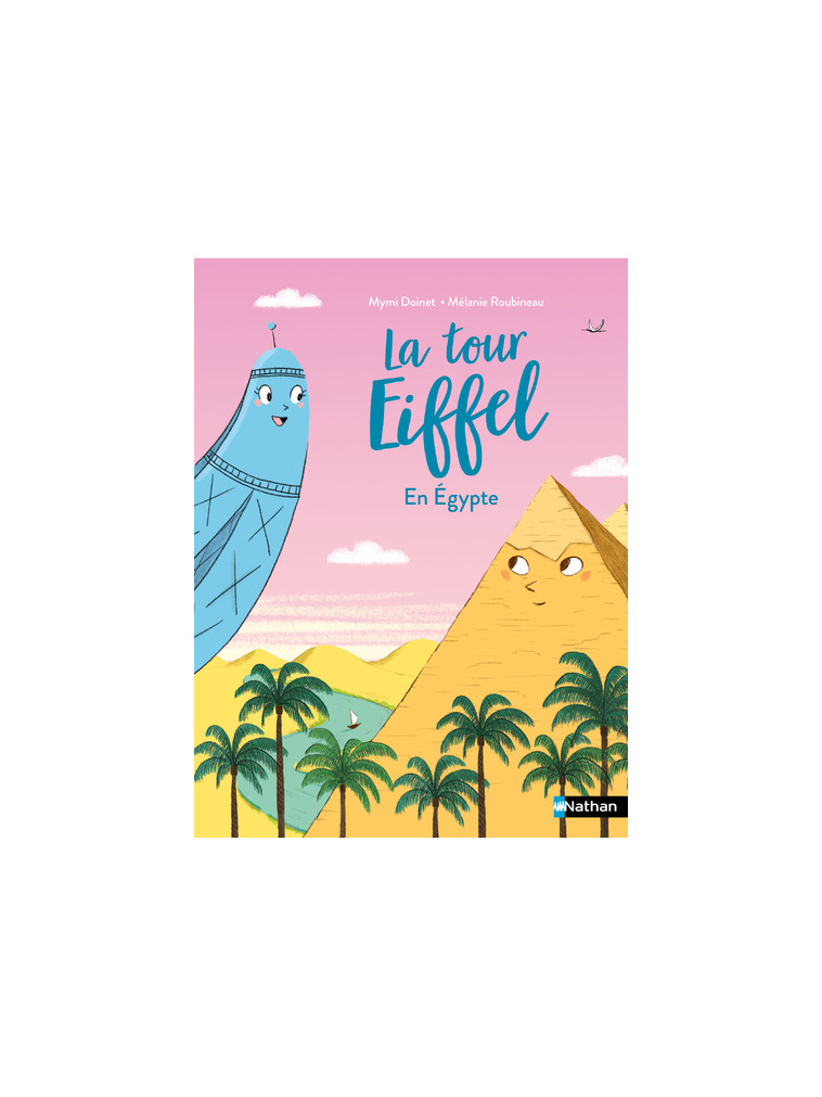 La Tour Eiffel En Égypte - Mymi Doinet - NATHAN