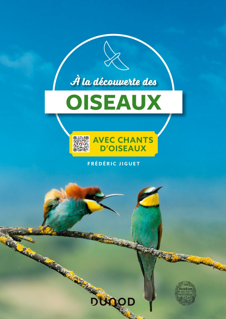 A la découverte des oiseaux - Avec chants d'oiseaux - Frédéric Jiguet - DUNOD