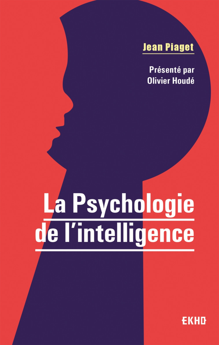 La Psychologie de l'intelligence - Jean Piaget - DUNOD