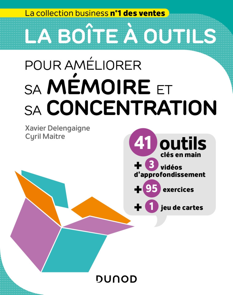 La boîte à outils pour améliorer sa mémoire et sa concentration - Xavier Delengaigne - DUNOD