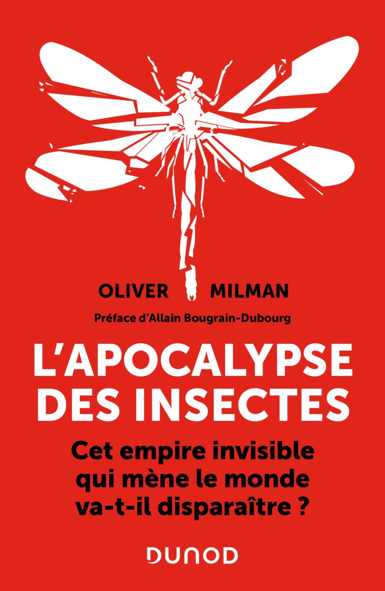 L'apocalypse des insectes - Oliver Milman - DUNOD