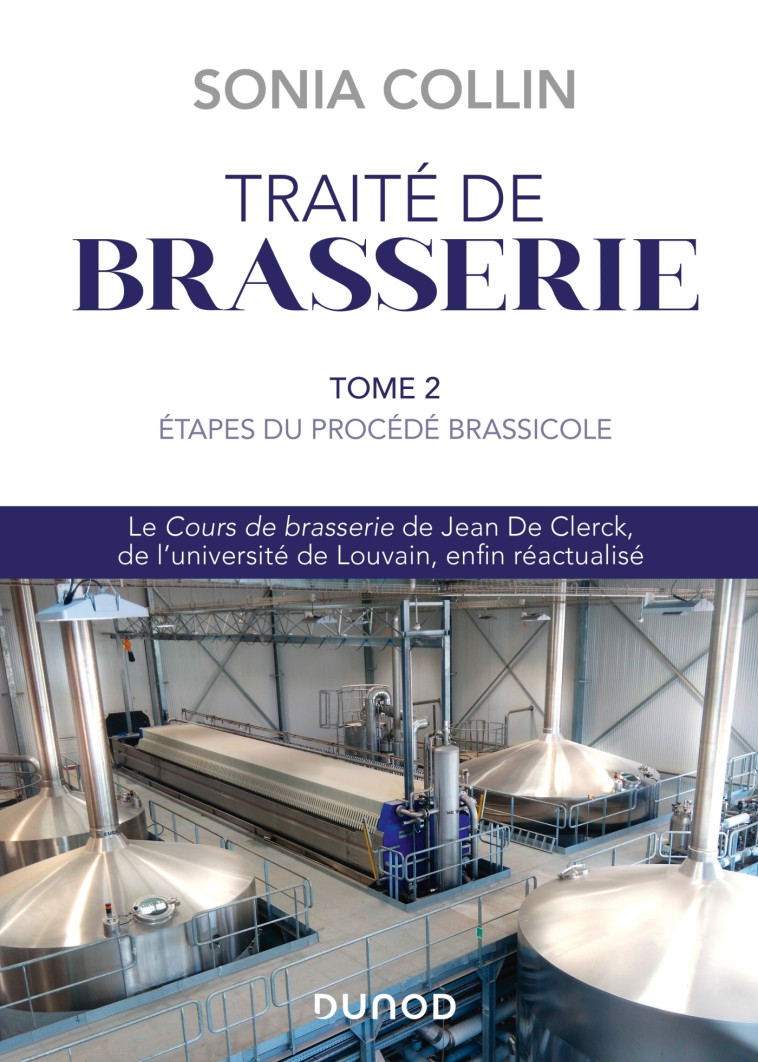 Traité de Brasserie - Tome 2 - Sonia Collin - DUNOD