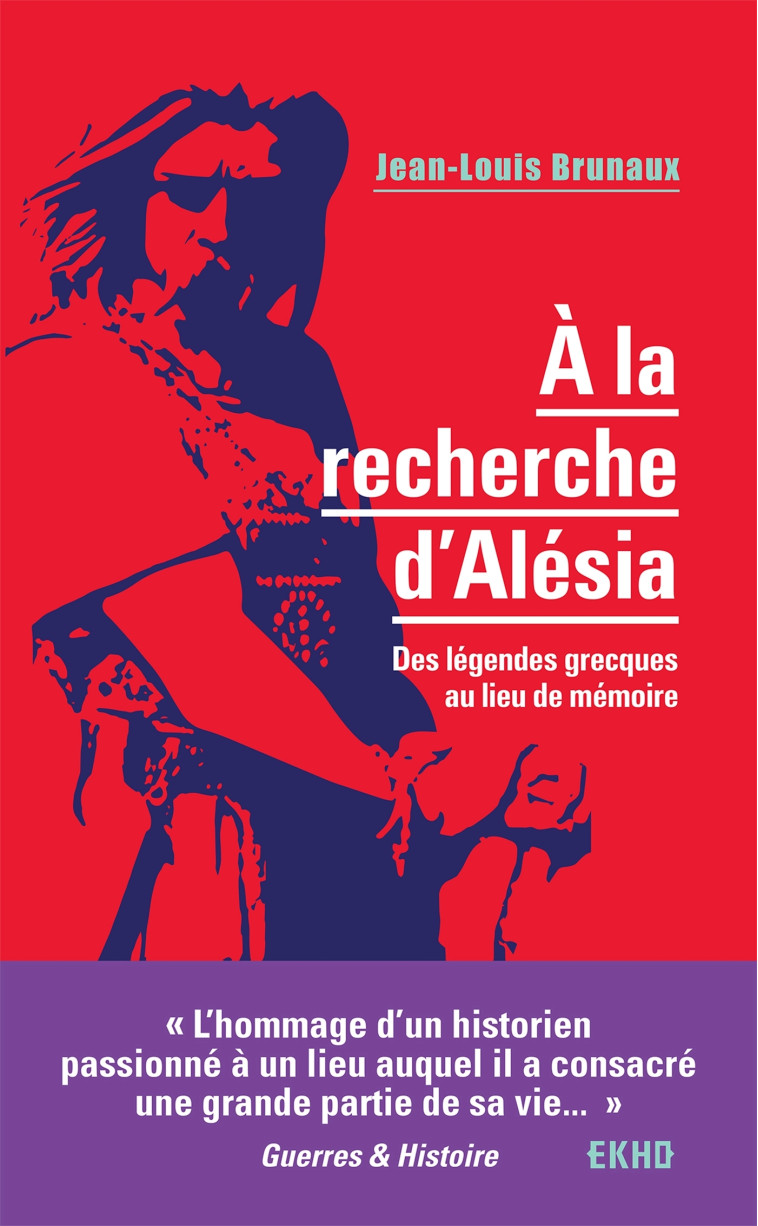 À la recherche d'Alésia - Jean-Louis Brunaux - DUNOD