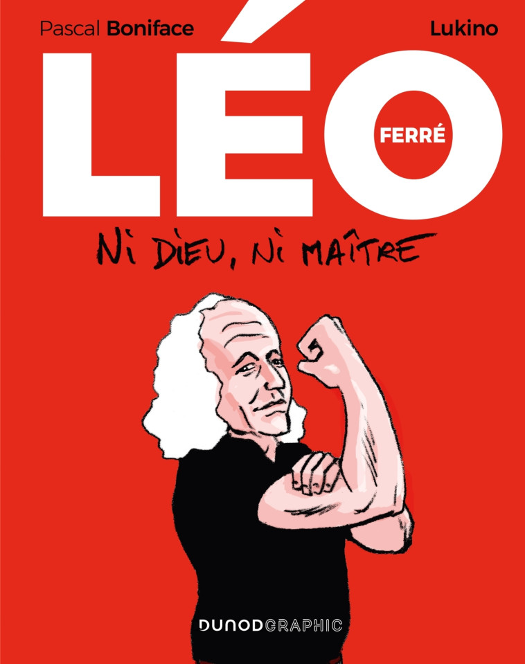 Léo Ferré - Pascal Boniface - DUNOD