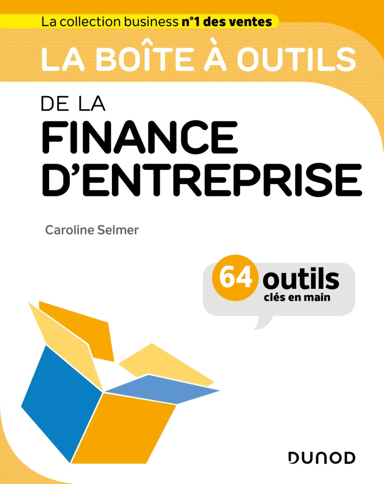 La Boîte à outils de la finance d'entreprise - Caroline Selmer - DUNOD