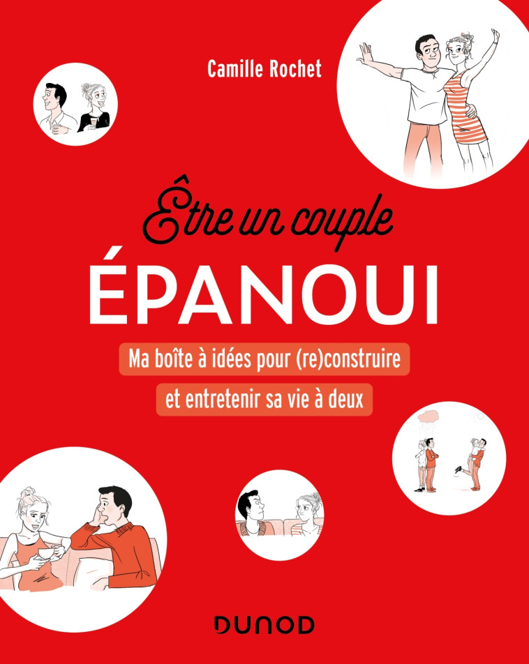 Etre un couple épanoui - Camille Rochet - DUNOD