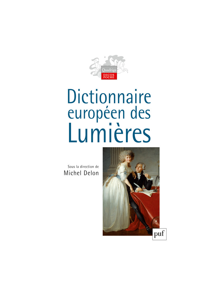 Dictionnaire européen des Lumières - Michel Delon - PUF