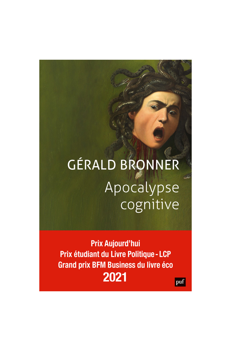 Apocalypse cognitive - Gérald Bronner - PUF