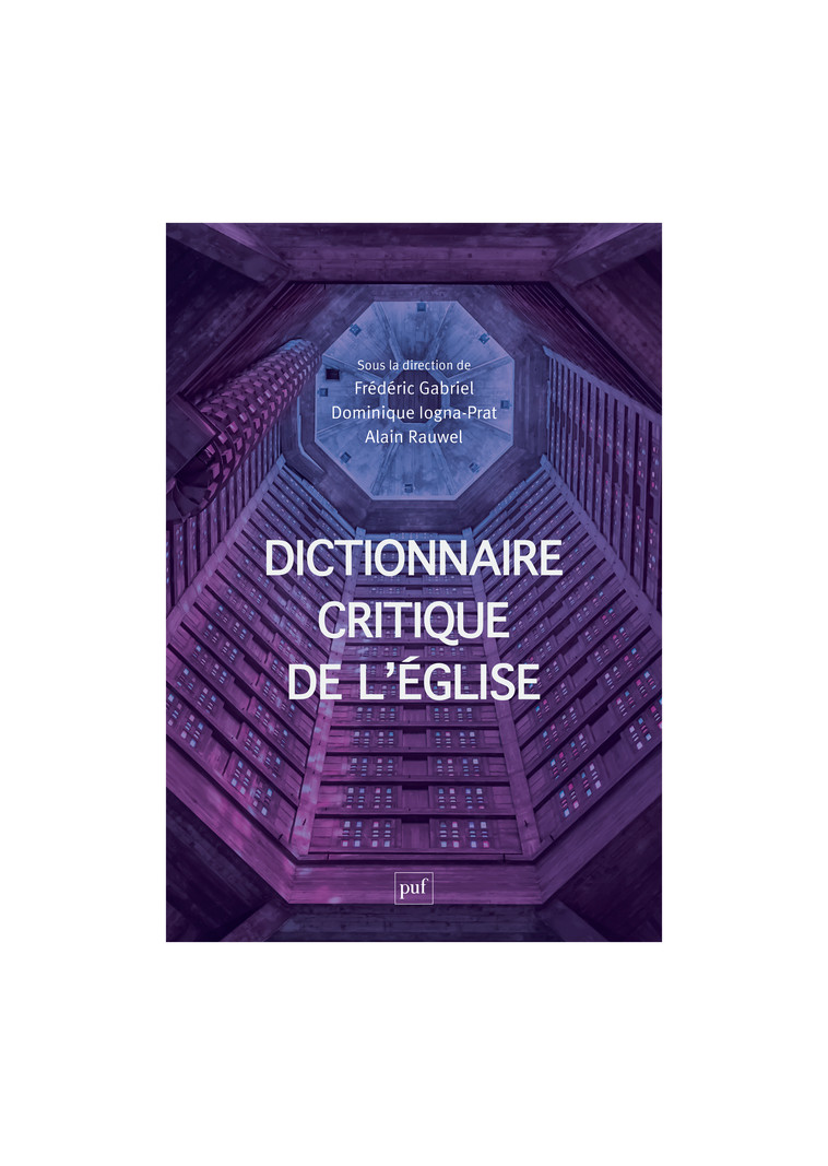 Dictionnaire critique de l'Église - Frédéric GABRIEL - PUF