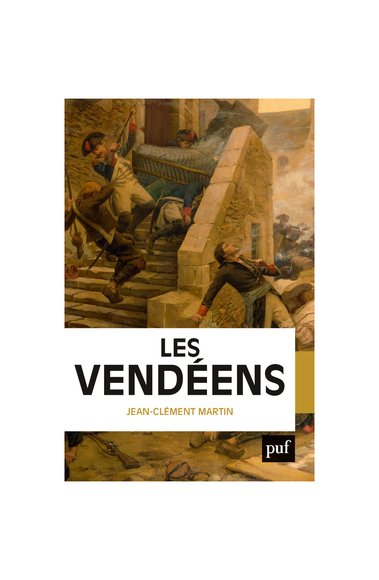 Les vendéens - Jean-Clément Martin - PUF