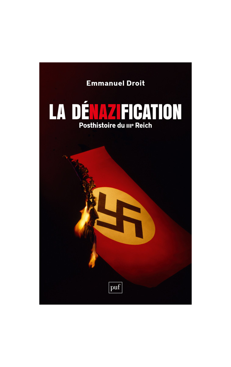 La dénazification - Emmanuel Droit - PUF