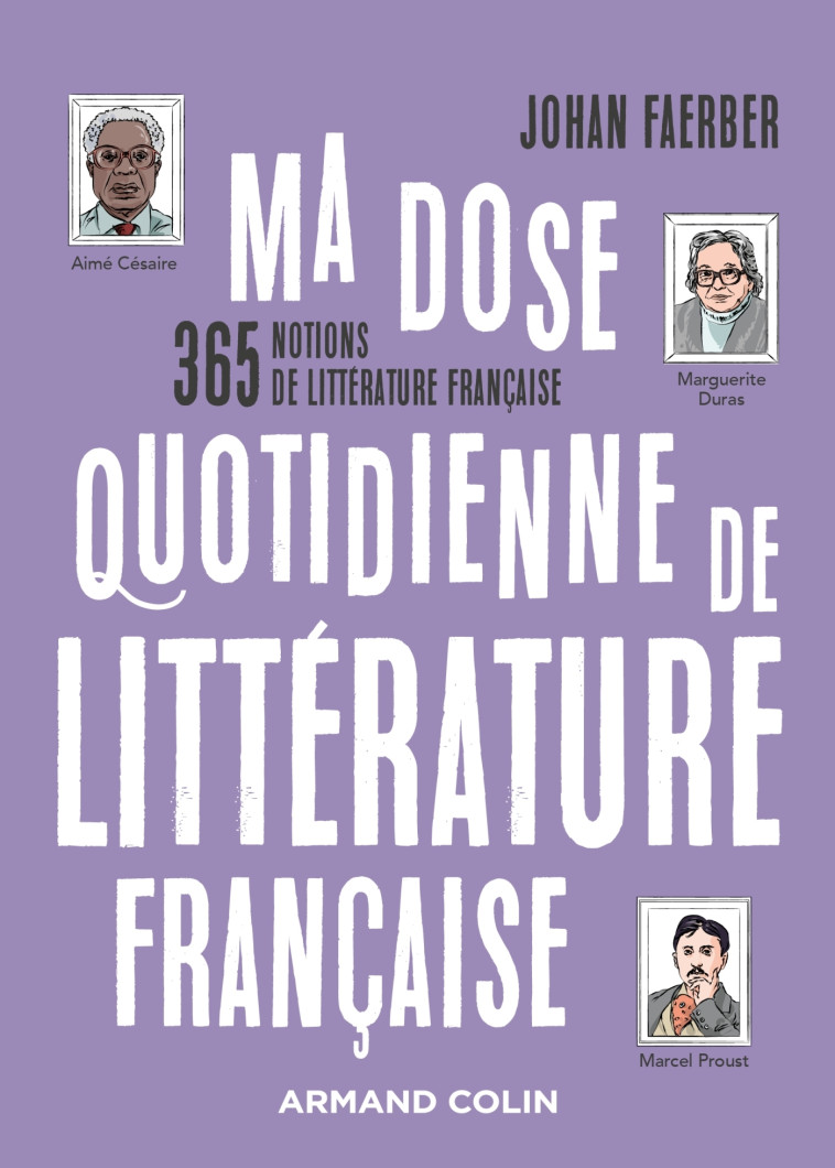 Ma dose quotidienne de littérature française - Johan Faerber - ARMAND COLIN