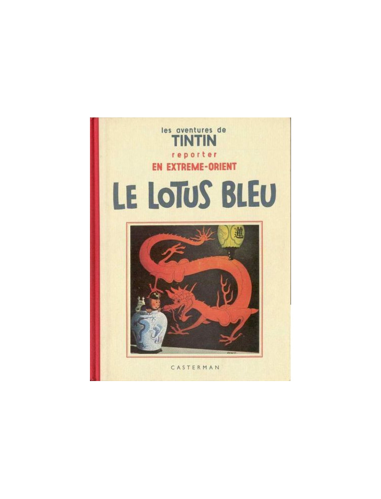 Le Lotus bleu -  Hergé - CASTERMAN