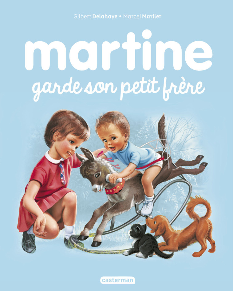 Martine garde son petit frère - Gilbert Delahaye - CASTERMAN