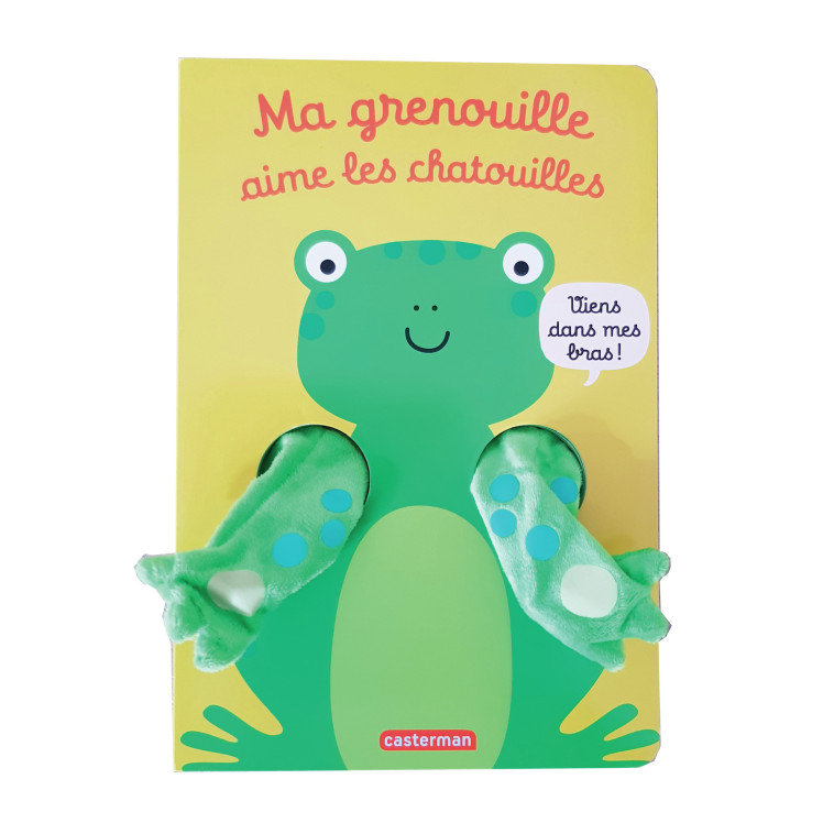 Viens dans mes bras ! - Ma grenouille aime les chatouilles - Tanja Louwers - CASTERMAN