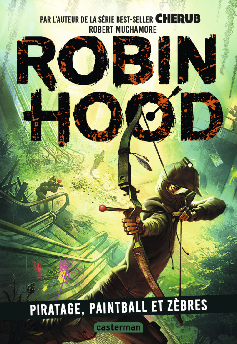 Robin Hood - Robert Muchamore - CASTERMAN