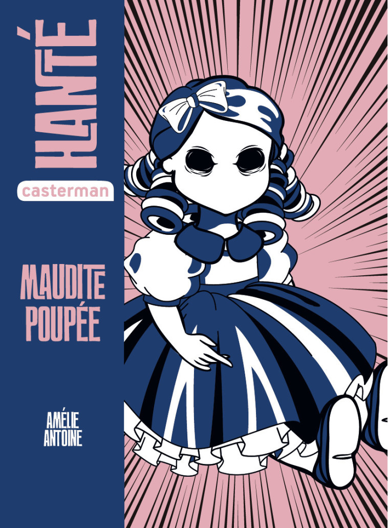 Hanté - Maudite poupée - Amélie Antoine - CASTERMAN