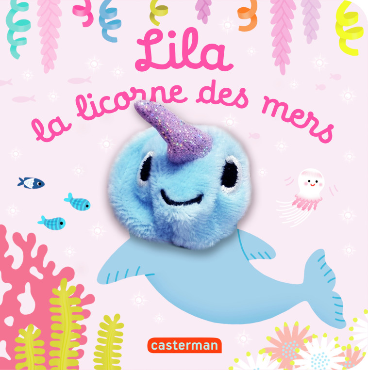 Lila, la licorne des mers - Hélène Chetaud - CASTERMAN