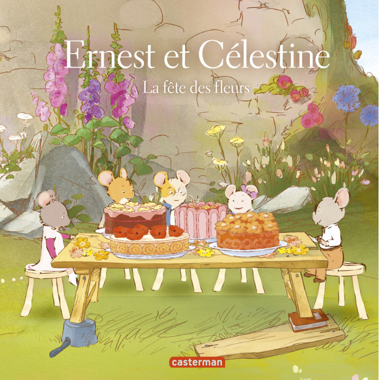 Ernest et Célestine - La fête des fleurs - Alexandra Garibal - CASTERMAN