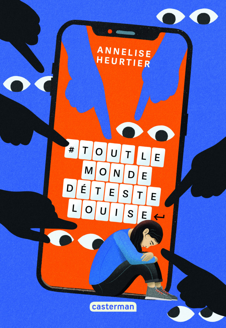 #ToutlemondedétesteLouise - Annelise Heurtier - CASTERMAN