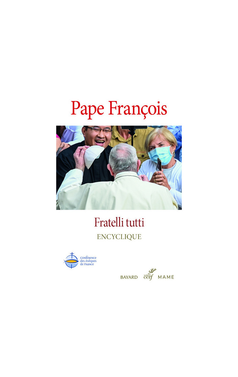 FRATELLI TUTTI - ENCYCLIQUE -  Pape Francois - CERF