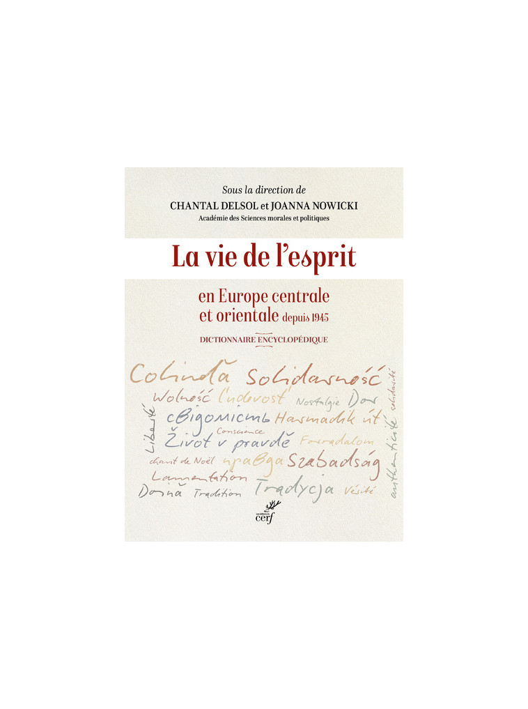 LA VIE DE L'ESPRIT EN EUROPE CENTRALE ET ORIENTALEDEPUIS 1945 -  Collectif - CERF