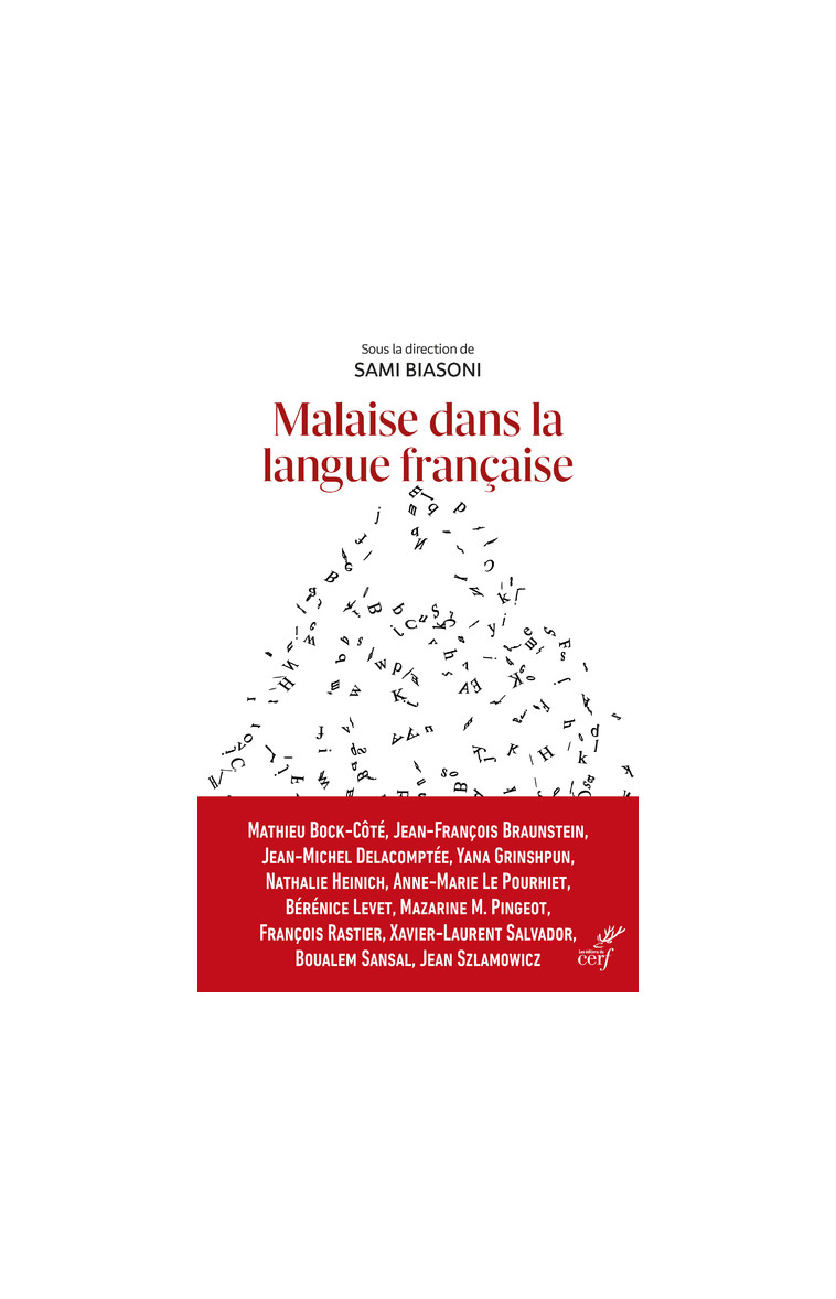 MALAISE DANS LA LANGUE FRANCAISE - PROMOUVOIR LE FRANCAIS AU TEMPS DE SA DECONSTRUCTION - Sami Biasoni - CERF