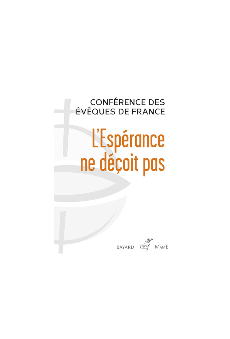 L'ESPERANCE NE DECOIT PAS -  Conférence des Évêques de France - CERF