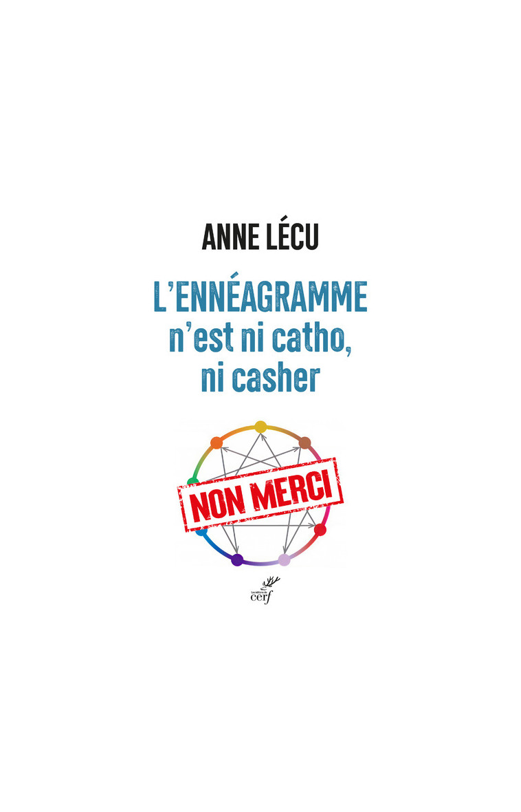 L'ENNEAGRAMME N'EST NI CATHO, NI CASHER - Anne Lécu - CERF