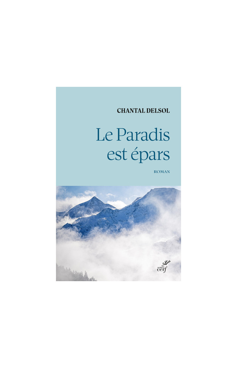 LE PARADIS EST EPARS - Chantal Delsol - CERF