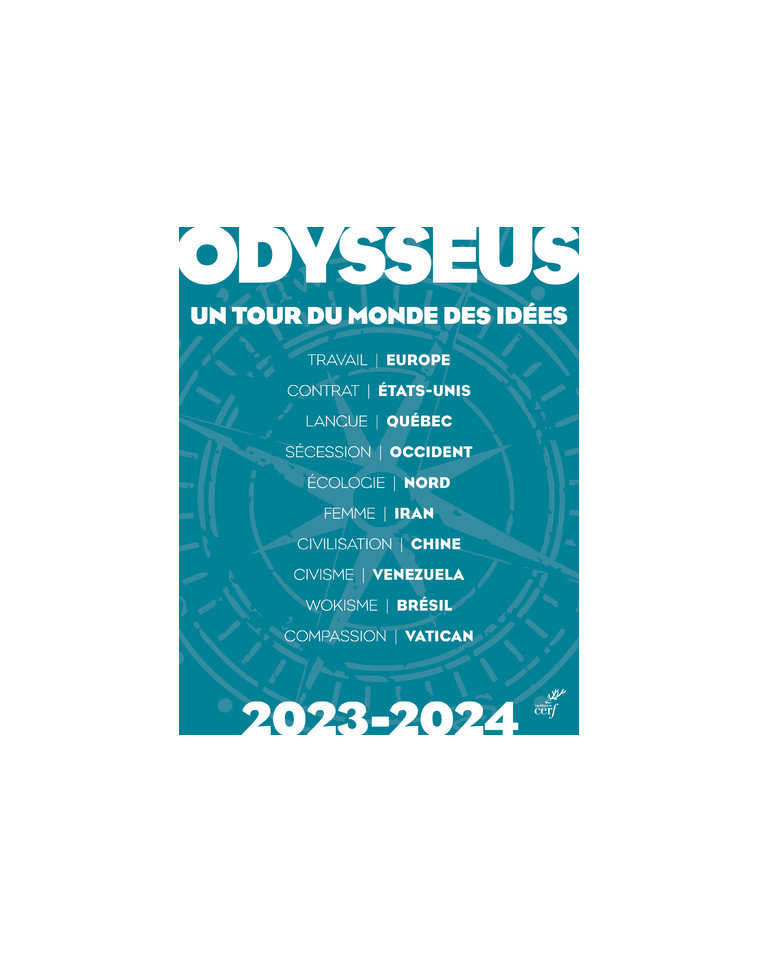 ODYSSEUS, UN TOUR DU MONDE DES IDEES - Chantal Delsol - CERF