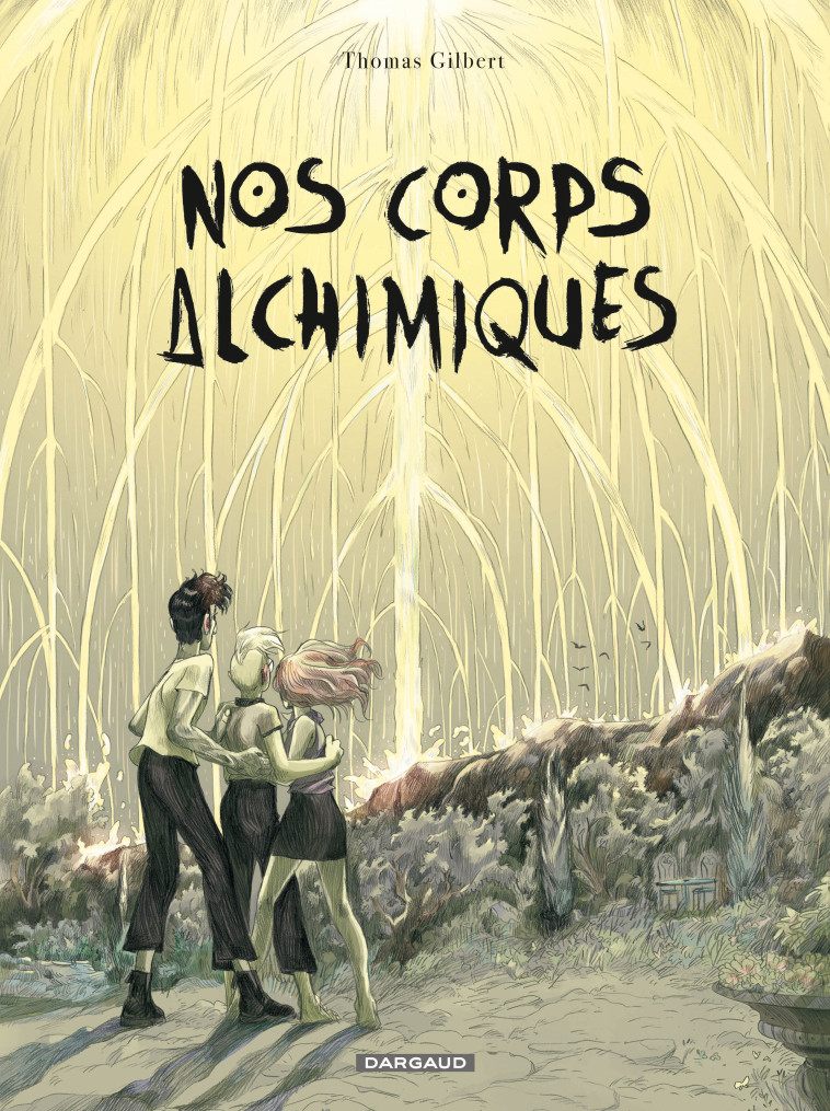 Nos corps alchimiques -  Gilbert Thomas - DARGAUD