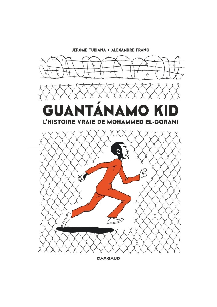 Guantanamo Kid -  Tubiana Jérôme - DARGAUD