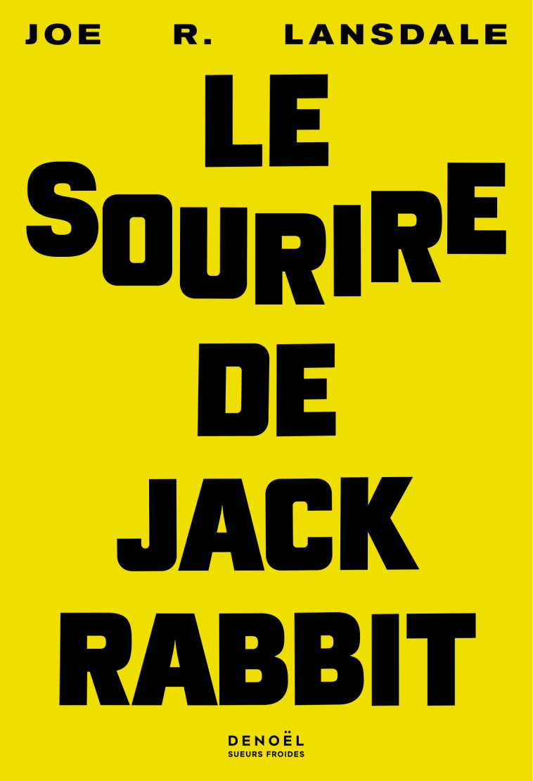 Le Sourire de Jackrabbit - Joe R. Lansdale - DENOEL