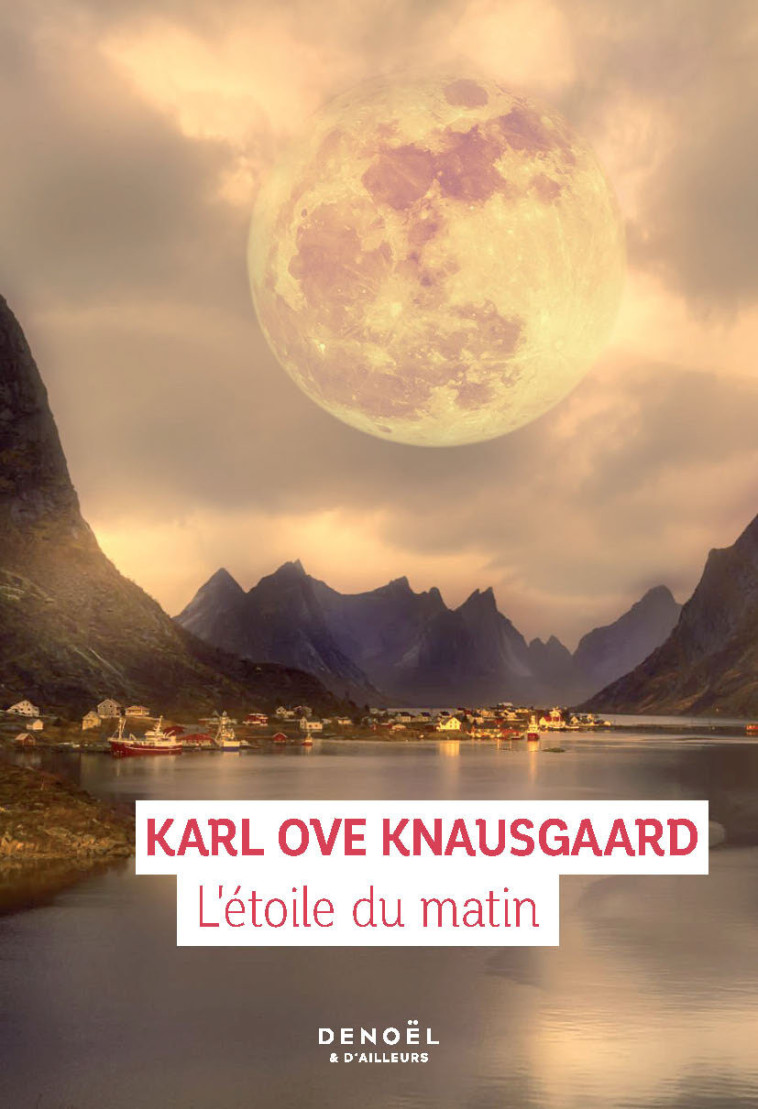 L'Étoile du matin - Karl Ove Knausgaard - DENOEL