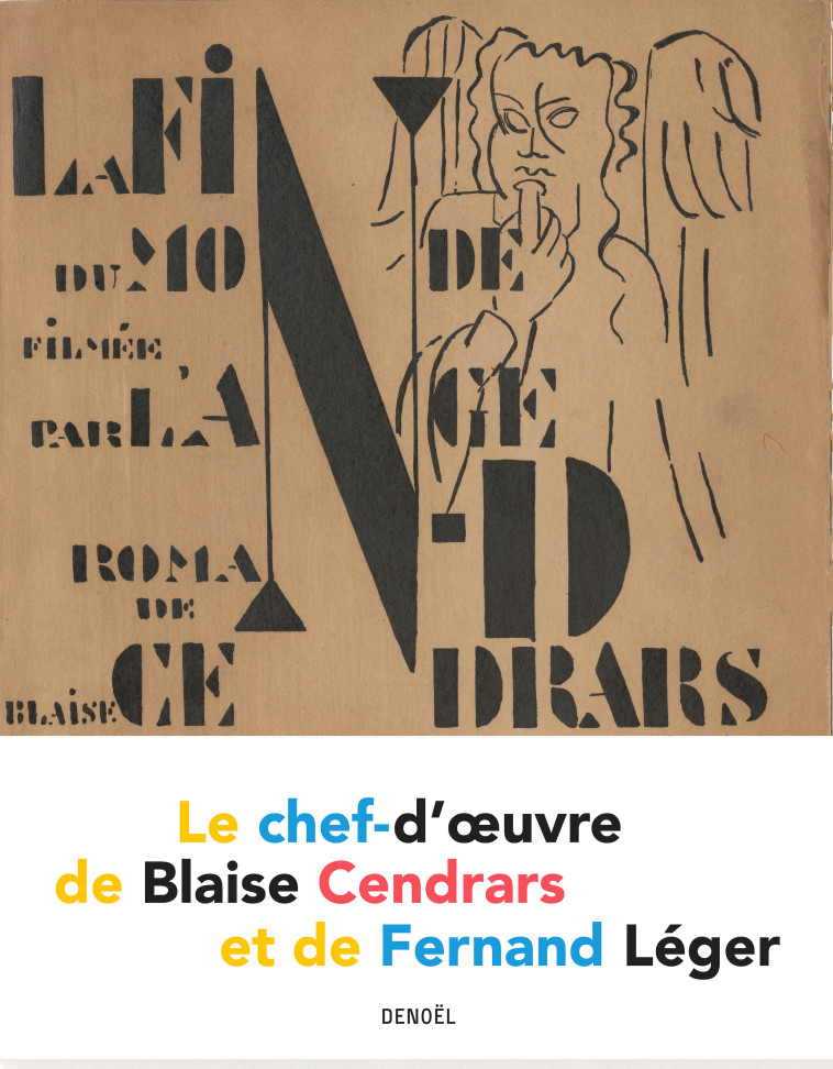 La Fin du monde filmée par l'ange N.-D. - Blaise Cendrars - DENOEL