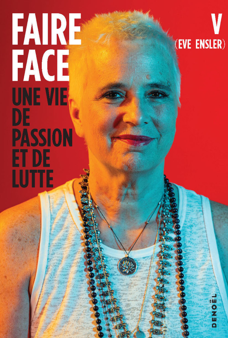 Faire face - Eve Ensler - DENOEL