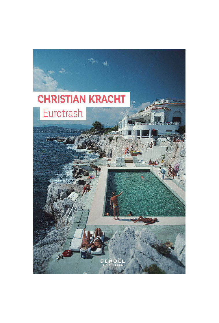 Eurotrash - Christian Kracht - DENOEL